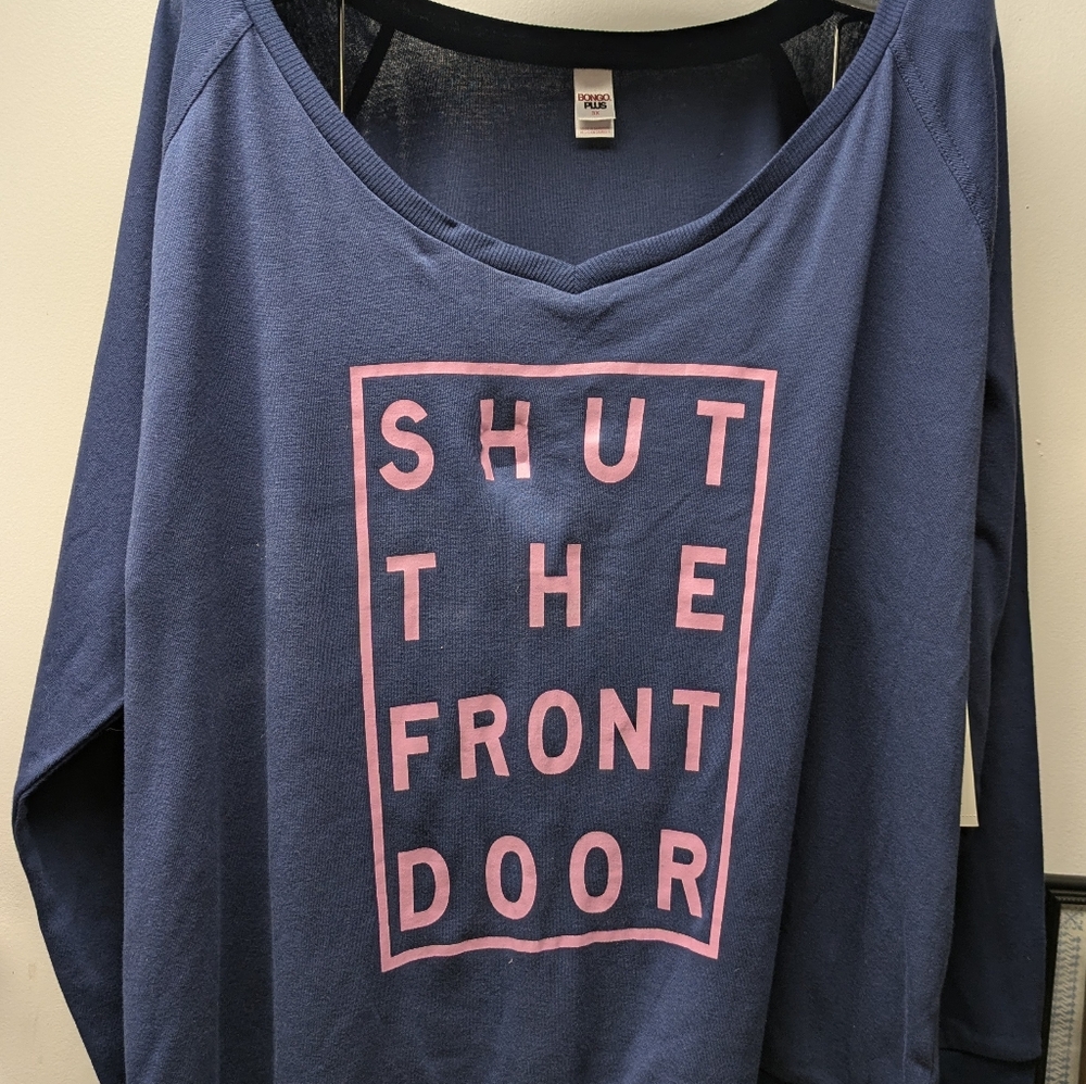 3X Women Bongo Plus "Shut the Front Door" V Neck light sweatshirt